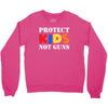 protect kids not guns Crewneck Sweatshirt