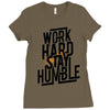 Work Hard, Stay Humble Ladies Fitted T-Shirt