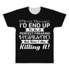 i never dreamed i'd end up to be a perfect freaking husband but here i All Over Men's T-shirt