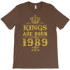 kings are born in 1989 T-Shirt