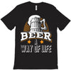 Beer A Way Of Life T-Shirt