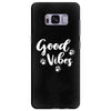 Good Vibes Samsung Galaxy S8 Plus
