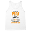 I'm Called Papa Because I'm Way Too Cool To Be Called Grandfather Tank Top