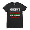 nobody's walking out on this fun old fashioned family christmas we're Ladies Fitted T-Shirt