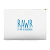 rawr (i'm a dinosaur) Accessory Pouches