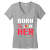 couple tshirt   born to love her Women's V-Neck T-Shirt