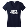 Don't Touch Women's V-Neck T-Shirt