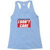 Breaking News i Don't Care Racerback Tank