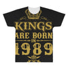 kings are born in 1989 All Over Men's T-shirt