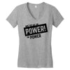 we've got the power Women's V-Neck T-Shirt