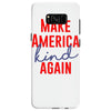 make america kind again Samsung Galaxy S8