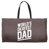 world's okayest dad funny Weekender Totes