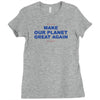 make our planet great again 2 Ladies Fitted T-Shirt