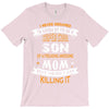 Super Cool Son Of A Freaking Awesome Mom T-Shirt