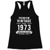 Premium Vintage Since 1973 Limited Edition Original Parts Racerback Tank