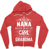 I Am Called Nana... Zipper Hoodie