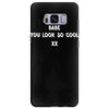 babe you look so cool Samsung Galaxy S8 Plus