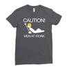 caution men at work Ladies Fitted T-Shirt