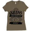 Queens Are Born In May Ladies Fitted T-Shirt