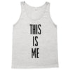 this is me Tank Top