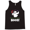 i,m just here for the boos! Tank Top