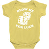 blow me for luck casino Baby Onesie