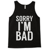 sorry i'm bad (2) Tank Top