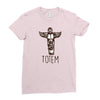 Totem Ladies Fitted T-Shirt