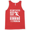 beer drinker with a running problem Tank Top