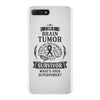 I am a Brain Tumor Survivor - What's Your Superpower? iPhone 7 Plus Case