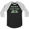 what part of binary code don't you understand 3/4 Sleeve Shirt