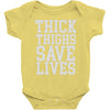 thick thighs save lives Baby Bodysuit