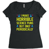 science puns Women's Triblend Scoop T-shirt