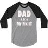 dad aka mr fix it 3/4 Sleeve Shirt