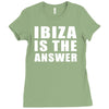 ibiza is the answer Ladies Fitted T-Shirt