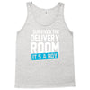 survived the delivery room it's a boy Tank Top
