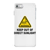 keep out of direct sunlight iPhone 7 Case