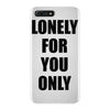 lonely for you only iPhone 7 Plus Case