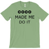 coco made me do it t shirt top tumblr tee tshirt swag dope rihanna cel T-Shirt