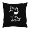sip me baby one more time wine glass Throw Pillow