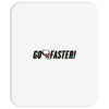 go faster Mousepad