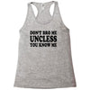 don't bro me unless you know me funny geek nerd tv bar party tee shirt Racerback Tank