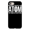 never trust an atom   make up everything iPhone 8