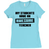 my students have an awesome teacher Ladies Fitted T-Shirt