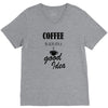 coffee is always a good idea (2) V-Neck Tee