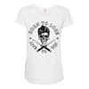 born to lose Maternity Scoop Neck T-shirt