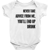 never take advice from me Baby Bodysuit