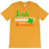 i rish don't get drunk we get awesome T-Shirt