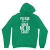 please don't make me do stuff. Unisex Hoodie