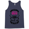 I Have a Pretty Wife I Also Have a Gun a Shovel and an Alibi Tank Top